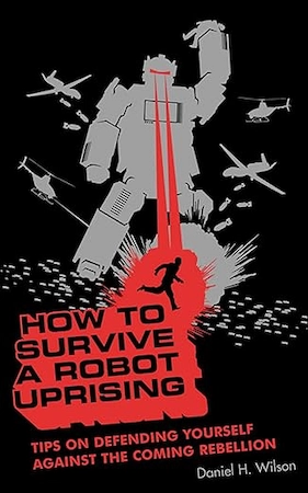 Cover of How to Survive a Robot Uprising